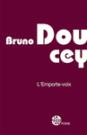 L'emport-voix (Bruno Doucey)