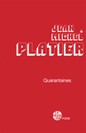 Quarantaines (Jean-Michel Platier)