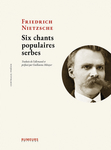 Six chants populaires serbes (Nietzsche Friedrich)