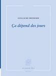 ça dépend des jours (Dreidemie Guillaume)