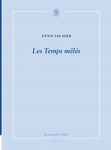 Les Temps mêlés (Salager Annie)